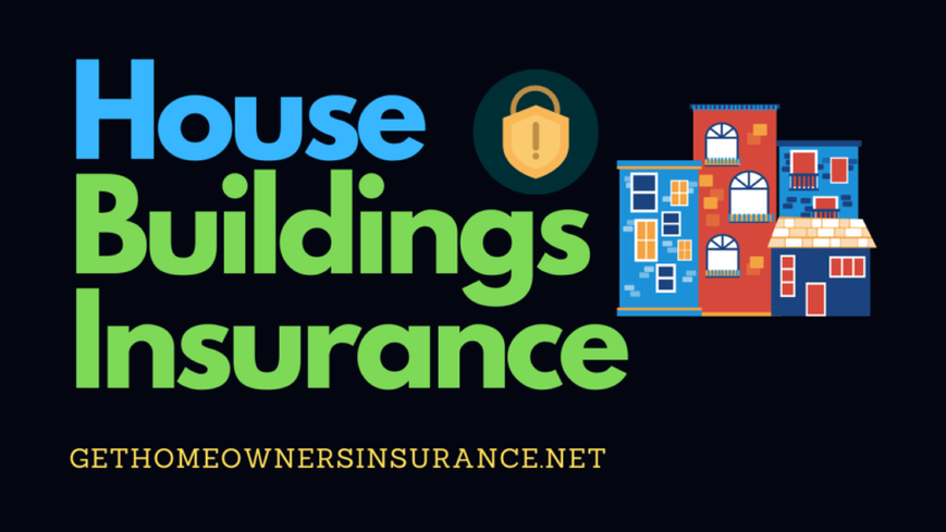 House Buildings Insurance